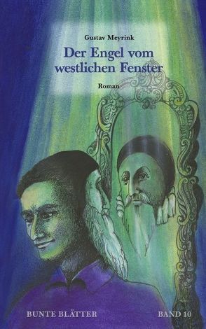 Der Engel vom westlichen Fenster von Blessing,  Bianca, Meyrink,  Gustav