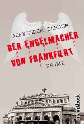 Der Engelmacher von Frankfurt von Schaub,  Alexander