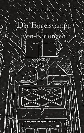 Der Engelsvampir von Kirlungen von Kiun,  Kumendo