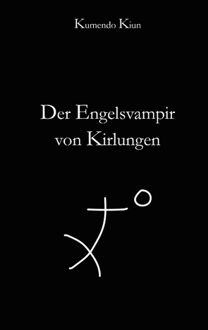 Der Engelsvampir von Kirlungen von Kiun,  Kumendo