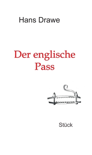 Der englische Pass von Drawe,  Hans