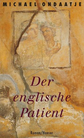 Der englische Patient von Dormagen,  Adelheid, Ondaatje,  Michael