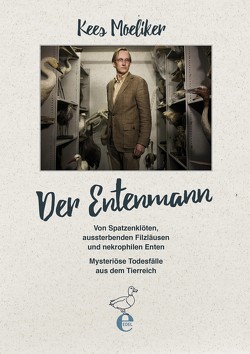 Der Entenmann von Moeliker,  Kees