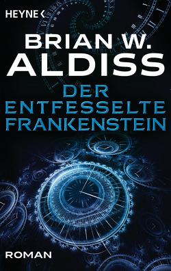 Der entfesselte Frankenstein von Aldiss,  Brian W., Holicki,  Irene