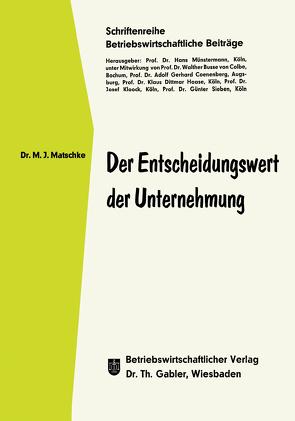 Der Entscheidungswert der Unternehmung von Matschke,  Manfred Jürgen