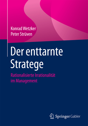 Der enttarnte Stratege von Strüven,  Peter, Wetzker,  Konrad