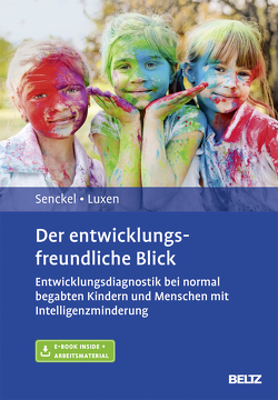 Der entwicklungsfreundliche Blick von Luxen,  Ulrike, Senckel,  Barbara