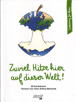 Zuviel Hitze hier auf dieser Welt! von Arthus-Bertrand,  Yann