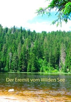 Der Eremit vom Wilden See von Braun,  Walter W.