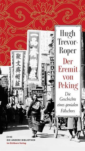 Der Eremit von Peking von Ott,  Andrea, Trevor-Roper,  Hugh