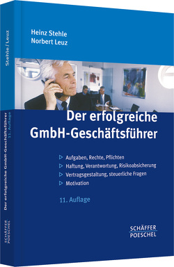 Der erfolgreiche GmbH-Geschäftsführer von Leuz,  Norbert, Stehle,  Heinz