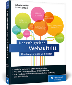 Der erfolgreiche Webauftritt von Eichfeld,  Frank, Mutschler,  Bela