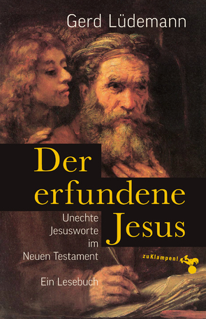 Der erfundene Jesus von Lüdemann,  Gerd