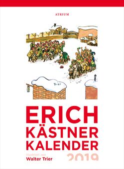 Der Erich Kästner Kalender 2019 von Erich,  Kästner, Walter,  Trier