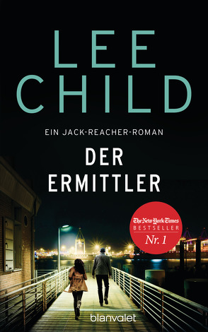 Der Ermittler von Bergner,  Wulf, Child,  Lee