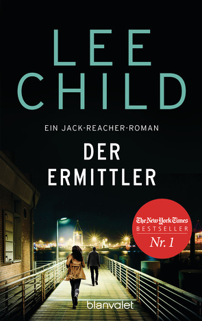 Der Ermittler von Bergner,  Wulf, Child,  Lee