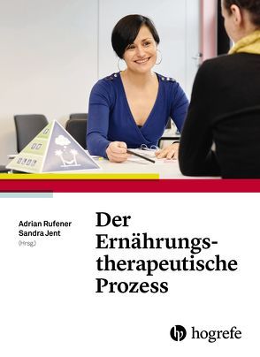 Der Ernährungstherapeutische Prozess von Adrian Rufener, Jent,  Sandra