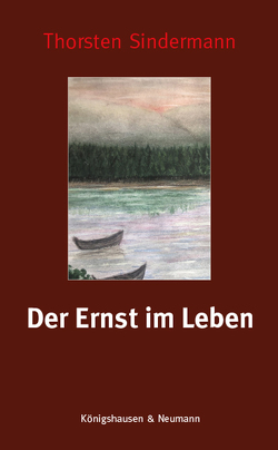 Der Ernst im Leben von Sindermann,  Thorsten