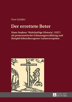 Der errettete Beter von Schäfer,  Uwe