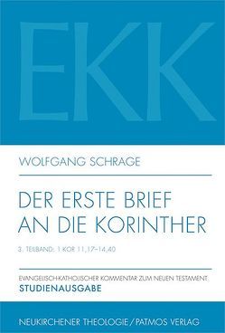 Der erste Brief an die Korinther von Schrage,  Wolfgang