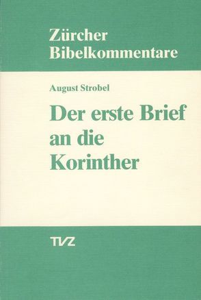 Der erste Brief an die Korinther von Strobel,  August