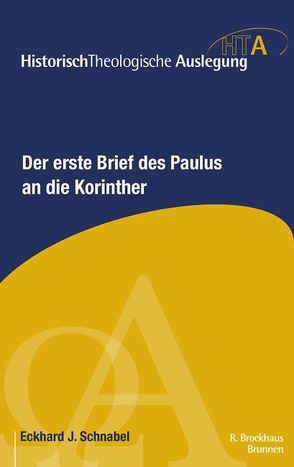 Der erste Brief des Paulus an die Korinther von Schnabel,  Eckhard J.