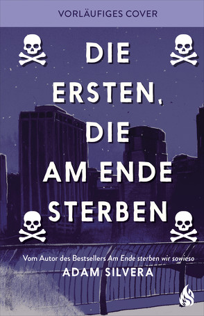 Der Erste, der am Ende stirbt von Diestelmeier,  Katharina, König,  Barbara, Silvera,  Adam