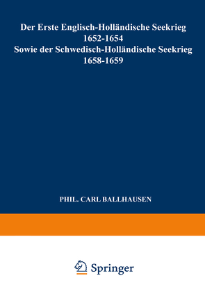 Der Erste Englisch-Holländische Seekrieg 1652–1654 von Ballhausen,  Carl