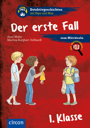 Der erste Fall von Burghart-Vollhardt,  Martina, Mohn,  Anni