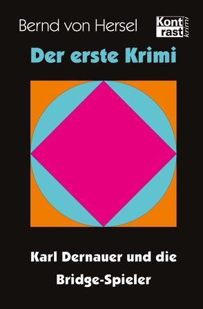 Der erste Krimi von von Hersel,  Bernd