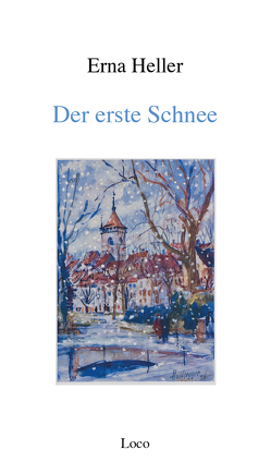 Der erste Schnee von Harzenmoser,  Martin, Heller,  Erna