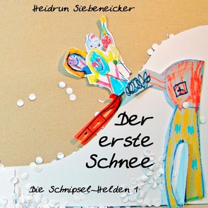 Der erste Schnee von Siebeneicker,  Heidrun