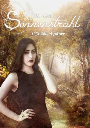 Der erste Sonnenstrahl von Lindner,  Cynthia