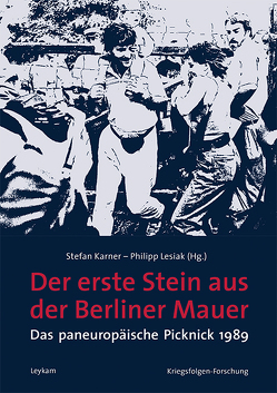 Der erste Stein aus der Berliner Mauer von Karner,  Stefan, Lesiak,  Philipp