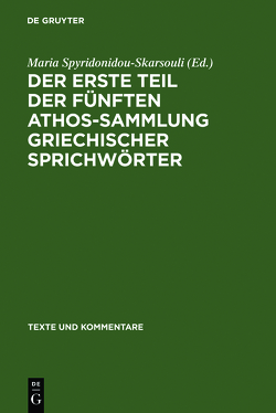 Der erste Teil der fünften Athos-Sammlung griechischer Sprichwörter von Spyridonidou-Skarsouli,  Maria