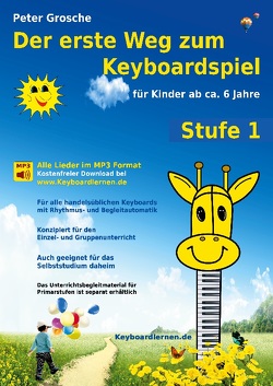 Der erste Weg zum Keyboardspiel (Stufe 1) von Grosche,  Peter