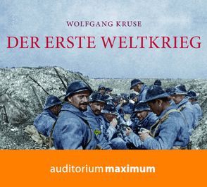 Der Erste Weltkrieg von Kruse,  Wolfgang