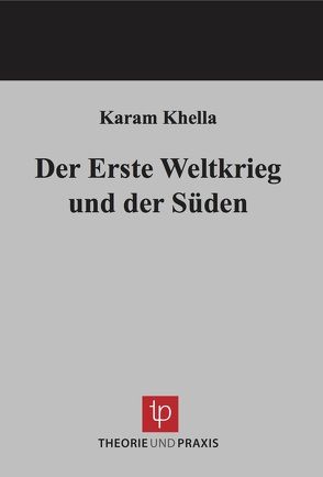 Der Erste Weltkrieg und der Süden von Khella,  Karam