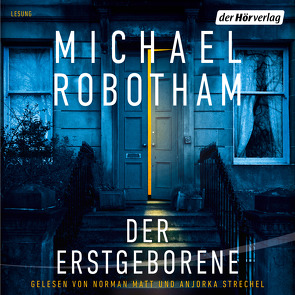 Der Erstgeborene von Lutze,  Kristian, Matt,  Norman, Robotham,  Michael, Strechel,  Anjorka