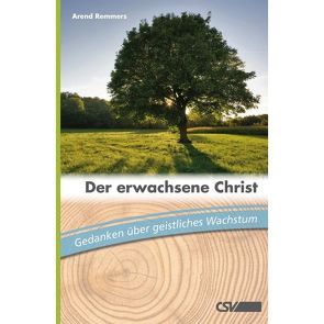 Der erwachsene Christ von Remmers,  Arend