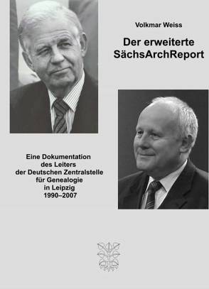 Der erweiterte SächsArchReport von Weiss,  Volkmar