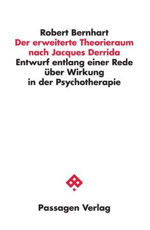 Der erweiterte Theorieraum nach Jacques Derrida von Bernhart,  Robert