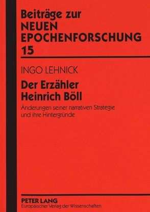 Der Erzähler Heinrich Böll von Lehnick,  Ingo