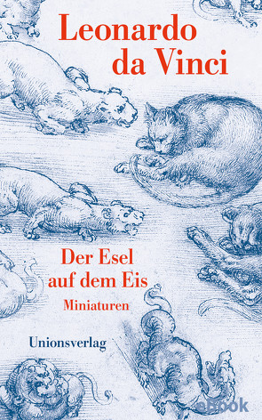 Der Esel auf dem Eis von Hagelstange,  Rudolf, Vinci,  Leonardo da