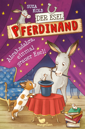 Der Esel Pferdinand – Abrakadabra, einmal grauer Esel! – Band 6 von Kolb,  Suza, Sieverding,  Carola