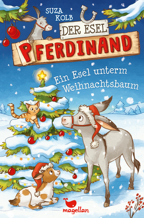 Der Esel Pferdinand – Ein Esel unterm Weihnachtsbaum – Band 5 von Kolb,  Suza, Sieverding,  Carola