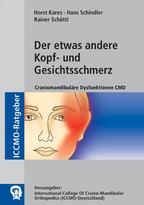 Der etwas andere Kopf- und Gesichtsschmerz von Kares,  Dr. Horst