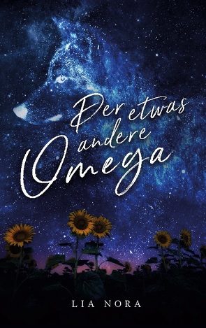 Der etwas andere Omega von Nora,  Lia