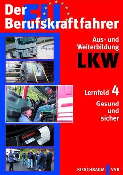 Der EU Berufskraftfahrer – Aus- und Weiterbildung LKW von BIJKERK,  Kai Jan, VON HARDENBERG,  Bettina