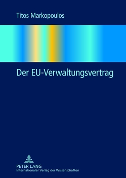 Der EU-Verwaltungsvertrag von Markopoulos,  Titos